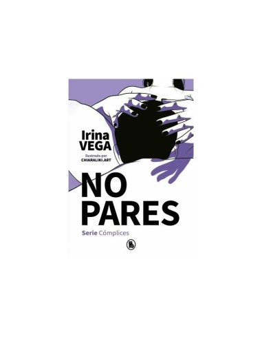 Irina Vega - No Pares (serie Cómplices 2)