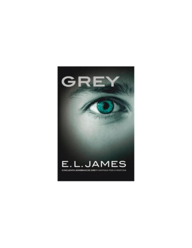 Grey: Cincuenta Sombras De Grey Contada Por Christian